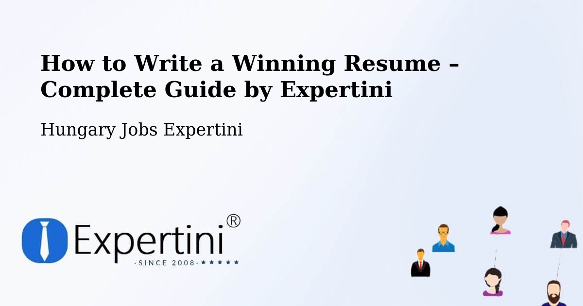 Resume Writing Guide for Job Seekers – Hungary - Hungary Jobs Expertini